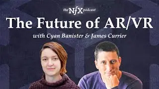 Cyan Banister on the Future of AR/VR (The NFX Podcast)