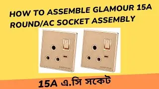 How to assembly/production Super Star Glamour 15A AC/3pin round  Socket #assembly #switch #switch