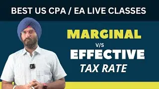 Marginal Tax Rate I Effective Tax Rate I Best US CPA EA Coaching #ustaxation  #enrolledagent #uscpa