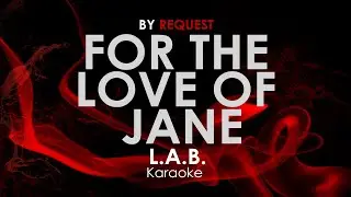 For The Love Of Jane - L.A.B. karaoke
