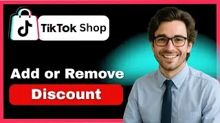 How to add or remove TikTok Shop discount  (full guide 2026)