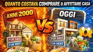 Quanto Costava Comprare o Affittare Casa nei Primi Anni 2000 vs Oggi
