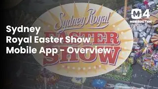Sydney Royal Easter show – Mobile App Overview