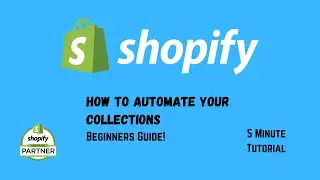 Shopify Tutorial - Setting Automatic Collections | Tagging Products | Shopify Set-up for Beginners