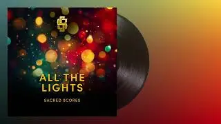 SACRED SCORES - All The Lights (Official Audio)