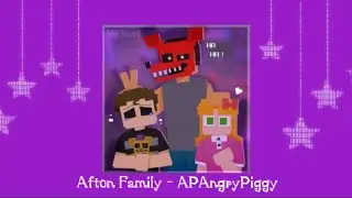 Afton Family - APAngryPiggy (sped up)