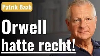 Orwells Prophezeiung wird wahr! || Patrik Baab im Interview