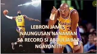 LEBRON JAMES NAUNGUSAN NANAMAN SI KAREEM ABDULJABAR NGAYON #lebronjames #lakerstoday #nbatoday