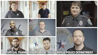 A Special THANK YOU from the Pflugerville Police Department