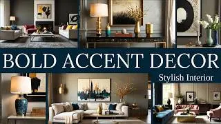 🎨 Bold Accent Decor: The Secret to a Stylish Interior | Home Decor Ideas 2025