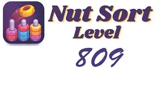 Nut Sort Level 809 Walkthrough | Nuts &mdash; Color Sort 809 solution