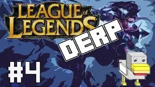 League Of Legends Derps || Episode 4