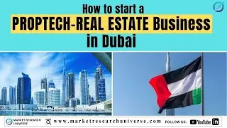 Как начать PropTech/бизнес в сфере недвижимости в Дубае (ОАЭ) I Бизнес-план I Идеи для стартапов ...