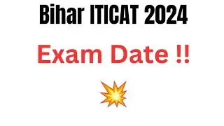 Exam Date 💥 Bihar ITI Admit Card 2024: Download BCECEB ITICAT Hall Ticket