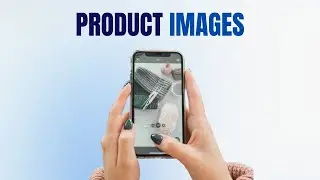 Product Original Picture | Verify the Product Sent to Your Customer