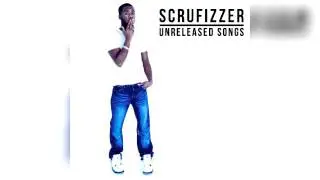 Scrufizzer - Unrealeased Songs (Mixtape)