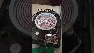 Infrared coocktop E2 error solution 💯% working #electronic #skills #repairing #ytshorts #shortsfeed