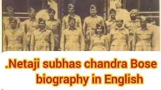subhash chandra bose Biography in English.