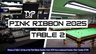Table 2 | 2025 Pink Ribbon Snooker Event | Landywood Snooker Club
