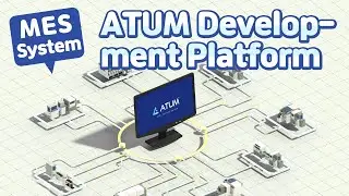 [Smart Factory MES] Introduction to ATUM Low-Code Development Platform