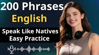 Learn 200 English Phrases for Everyday Conversations | Speak Like Natives