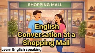 Learn English with Real-Life Conversation at a Shopping Mall #englishspeaking 