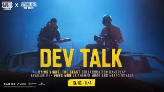 PUBG MOBILE X Dying Light The Beast Dev Talk