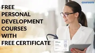 Free Personal Development Courses with Free Certificate | Coursera Free Courses