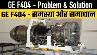 GE F404 ENGINE - Problem & Solution