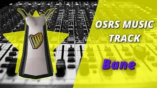 OSRS Music Tracks | Bane