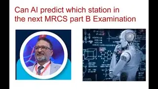 MRCS Examiner Advice: Can AI Predict MRCS Part B Examination Stations? | MRCS Prep Strategy 2024