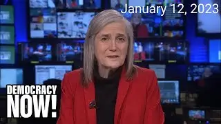Top U.S. & World Headlines &mdash; January 12, 2023