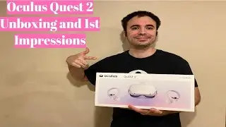 Oculus Quest 2 Unboxing and First Impressions | Just WOW!