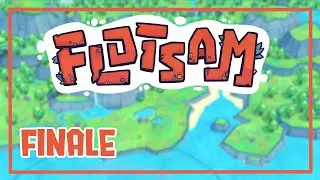 [18 | Finale] Let's Play Flotsam | The Flat Earthers Were Right