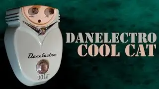 Danelectro Cool Cat Chorus Pedal Demo