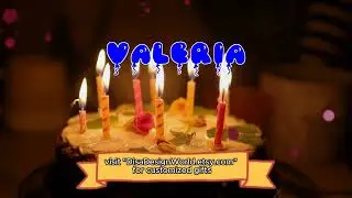 Happy Birthday VALERIA   Happy Birthday Song   Birthday Wishes   Birthday Party