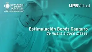 Terapias de estimulaci&oacute;n a beb&eacute;s de nueve a doce meses - UPB Saludable