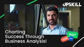 Charting Success through Business Analysis | #learnandupskill