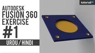 Autodesk Fusion 360 Exercise Model 1 | Urdu / Hindi | Turorialism