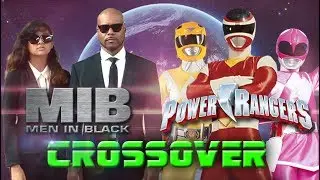 Power Rangers and Men In Black Crossover