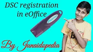 How to Register DSC in eOffice | DSC Signer, Software and Other Components
