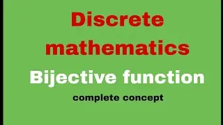 Bijective function | Discrete mathematics | Complete concept | HINDI | prabhat ranjan