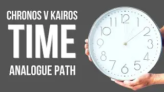 Reclaim Your Time: Chronos, Kairos & the Analog Path to Meaning