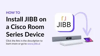 How to Install JIBB on a Cisco Room Series Device
