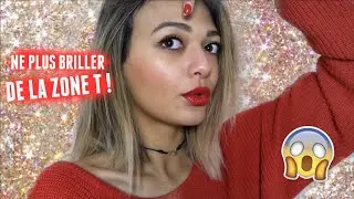 Ne plus briller de la ZONE T !