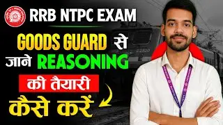 🔥RRB NTPC - How to prepare best for REASONING? (Goods Guard) | Online Gurujee