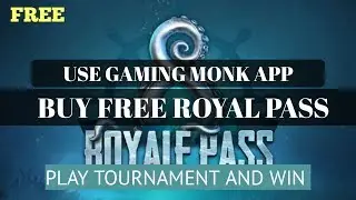 GET FREE PUBG ROYAL PASS SEASON 8 | USE Best earning app GAMING MONK | BEST TRICK