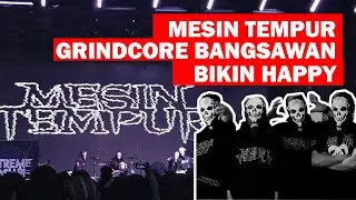 MESIN TEMPUR GRINDCORE BANGSAWAN BIKIN HAPPY