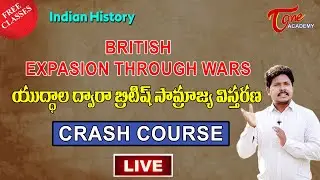Indian History | British Expasion Through Wars | Crash Course | Tone Academy