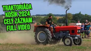 TRAKTORIÁDA KOŠÍK 2024 PŘEHLÍDKA + ZÁVOD - CELÝ ZÁZNAM / FULL VIDEO